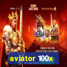 aviator 100x